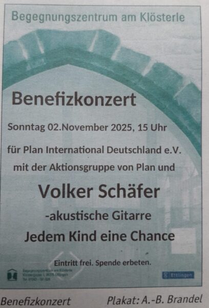 Ein deutsches Veranstaltungsplakat für ein Benefizkonzert im Begegnungszentrum am Klösterle am 2. November 2025 um 15:00 Uhr. Volker Schäfer spielt akustische Gitarre für Plan International Deutschland e.V. Das Motto lautet: Jedem Kind eine Chance. Der Eintritt ist frei, um Spenden wird gebeten.