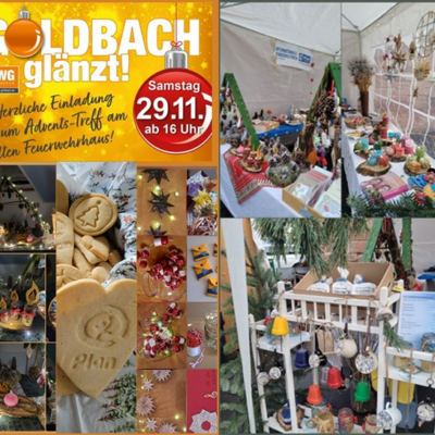 Eine weihnachtliche Collage mit dem Veranstaltungsplakat "Goldbach glänzt!", Weihnachtsgebäck, Basteleien, geschmückten Ständen mit Ornamenten, Kerzen, Traumfängern und Weihnachtsdekorationen lädt am 29.11. ab 16 Uhr zum Adventstreffen in die alte Feuerwache ein.