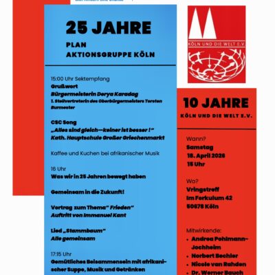 Zweigeteiltes Einladungsplakat: linke Seite in blau/weiß zum 25-jährigen Jubiläum der Plan Aktionsgruppe Kölns mit Programm, Referentennamen, Datum und RSVP-Angaben; rechte Seite in rot zu 10 Jahren "Köln und die Welt e.V." mit Veranstaltungshinweisen, Terminen und Gastrednern.