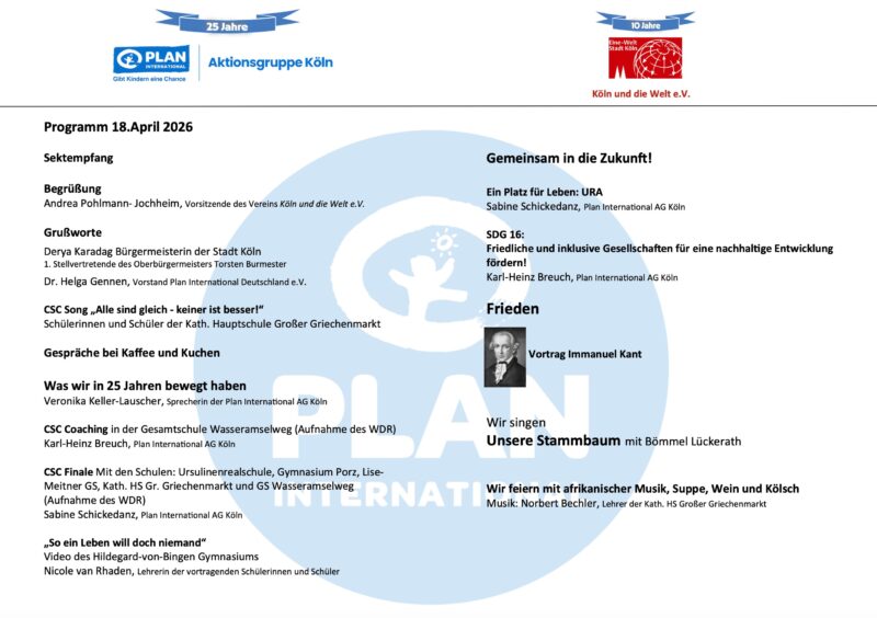 Programmflyer der Veranstaltung mit den Logos zweier Organisationen (Plan International, Köln und die Welt e.V.), einem Zeitplan für den 18. April 2026, Rubriken für Grußworte, Diskussionen, Musik und Essen sowie Themen wie SDGs und Frieden. Das Bild und das Zitat von Kant sind auf der rechten Seite zu sehen.